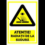 Indicator de securitate atentie radiatii de la sudura